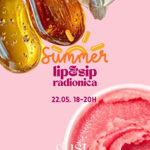 lip&sip summer radionica 22.5.
